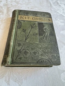 1869 Life Of Kit Carson Great Western Hunter by Charles Burdett Hard Cover - Picture 1 of 15