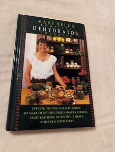 Mary Bell's Comp Dehydrator Cookbook by Evie Righter and Mary Bell (1994,...