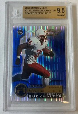 2001 Quantum Leaf #219 Graded Series /50 ~ CORRELL BUCKHALTER RC ~ BGS 9.5 - Image 1 of 2