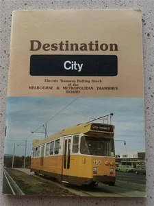 Destination Electric Tramway Rolling Stock tram Melbourne MMTB trams history - Picture 1 of 17