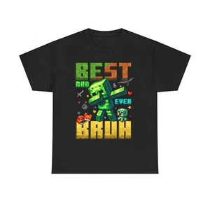 Best Dad Ever Bruh Creeper T-Shirt | Mine. Craft. Style Funny Fathers Day Gift. - Picture 1 of 8