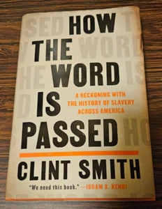 How the Word is Passed 1st Edition / 1st Print Hardcover Signed by Clint Smith - Bild 1 von 4