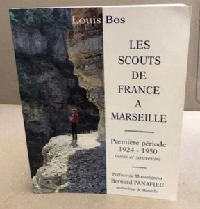 Les scouts de france à marseille / premiere periode 1924-1950 | Chez l'auteur - Picture 1 of 1