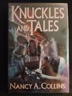 Knuckles And Tales Nancy A. Collins Signed 1st Edition Hardcover Cemetery Dance