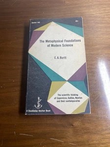 The Metaphysical Foundations of Modern Science by E. A. Burtt 1954 Paperback - Picture 1 of 8