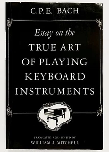 ESSAY ON THE TRUE ART OF PLAYING KEYBOARD INSTRUMENTS - C.P.E. Bach W. W. Norton - Imagen 1 de 1