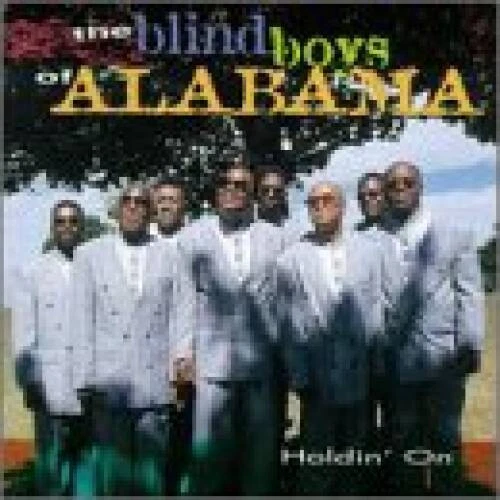 Holdin On - Audio CD By The Blind Boys of Alabama - VERY GOOD Foto 1 de 1