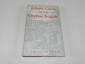 CIVIL WAR CSA 9th Kentucky "JOHNNY GREEN OF THE ORPHAN BRIGADE" 1956 ed - Picture 1 of 7
