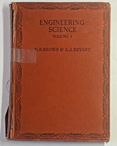 Engineering Science Vol 1 by H B Brown & A J Bryant 1952 MacMillan hardback - Picture 1 of 13