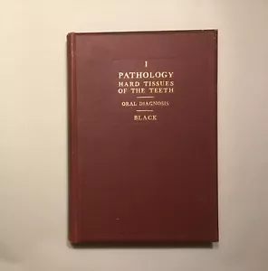 Pathology Hard Tissues of The Teeth G.V. Arthur Black 1936 INSCRIBED - Picture 1 of 11