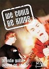 We Could Be Kings New Dvd