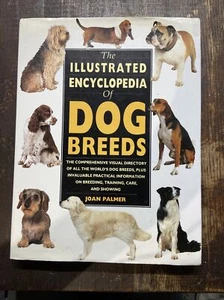 The Illustrated Encyclopedia of Dog Breeds - Hardcover - VERY GOOD - Picture 1 of 2
