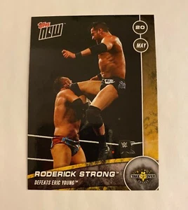 RODERICK STRONG Defeats ERIC YOUNG WWE Topps Now 2017 NXT TakeOver Chicago #14 - Picture 1 of 2