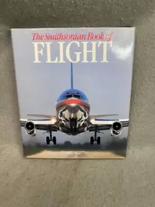 VINTAGE BOOK "THE SMITHSONIAN BOOK OF FLIGHT" BY WALTER J. BOYNE - Imagen 1 de 5