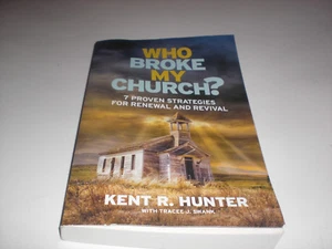 Wer hat meine Kirche zerstört?: 7 bewährte Strategien für Erneuerung und Wiederbelebung, Jäger, Kent, - Bild 1 von 7