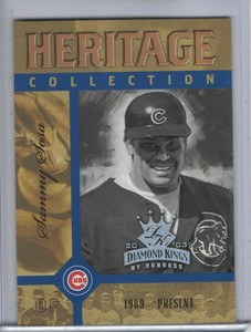SAMMY SOSA 2003 Diamond Kings Heritage Collection #HC-19 (G7380)