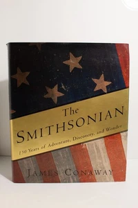 The Smithsonian 150 Years of Adventure, Discovery, and Wonder (1st Edition) 1995 - Picture 1 of 14
