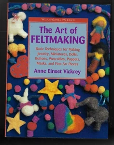 Watson-Guptill Crafts Ser.: The Art of Feltmaking : Basic Techniques for Making - Picture 1 of 2