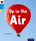 Oxford Reading Tree inFact: Oxford Level 3: Up in the Air by Rob Alcraft (Englis