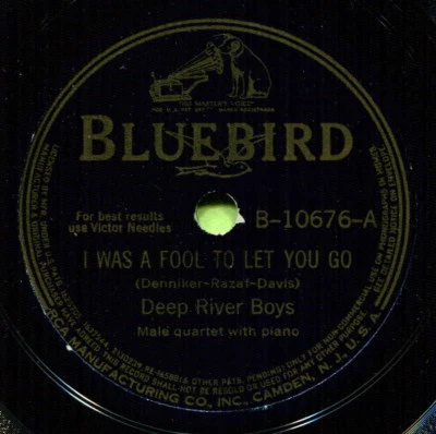 DEEP RIVER BOYS (I Was A Fool To Let You Go / Bullfrog) R&B/SOUL 78  RPM  RECORD - Image 1 of 2