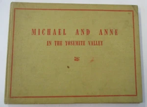 Virginia & Ansel Adams, MICHAEL AND ANNE In the Yosemite Valley, 1st Ed., 1941 - Picture 1 of 11