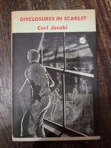 DISCLOSURES IN SCARLET Carl Jacobi HC/DJ Arkham House - Picture 1 of 6