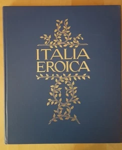 Italia eroica - Rizzoli Editore - 1965 - raccolta - Picture 1 of 1