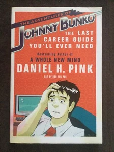 The Adventures Of Johnny Bunko By Daniel H. Pink (Paperback, Riverhead) - Picture 1 of 3