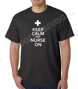 Keep Calm And Nurse On T Shirt Nursing School Funny Humor Tee T-shirt - Picture 1 of 14