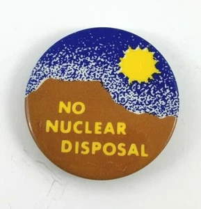 Vintage "No Nuclear Disposal" Protest Pinback Button. 1.25 inches. - Picture 1 of 3