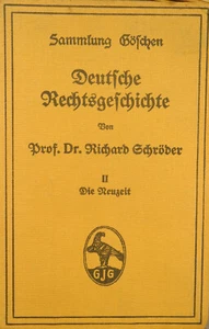 Deutsche Rechtsgeschichte II - Die Neuzeit - 1913 - Göschen 664 - Jura - Bild 1 von 5