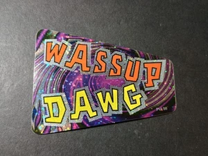Vintage Wassup Dawg Sprüche Prisma Vending Sticker Vintage 90er - Bild 1 von 5
