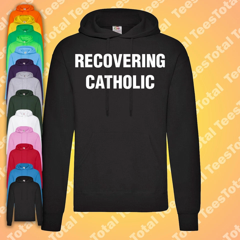 Recovering Catholic Hoodie | Anti Religion | Funny | Atheism - Image 1 of 1