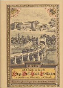 Morlok, Georg von: Die königlich-württembergischen Staatseisenbahnen Rücksc - Foto 1 di 1