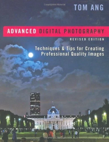 Advanced Digital Photography By Tom Ang. 9780817432720 - Image 1 of 1