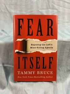 NEW - Fear Itself Exposing the Lefts Mind-Killing Agenda - Tammy Bruce - Picture 1 of 2