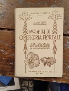 Hoepli Handbücher - A. Mylus Blumengoldschmiede Modelle - Bild 1 von 4