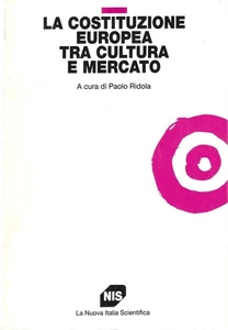 Ridola Paolo The European Constitution between Culture and Market | Politics - Picture 1 of 1