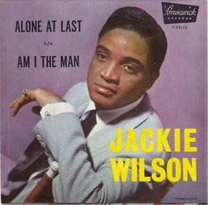 Jackie Wilson "Alone At Last" & "Am I The Man" Brunswick 55170 Record & Pic Slv - Picture 1 of 4