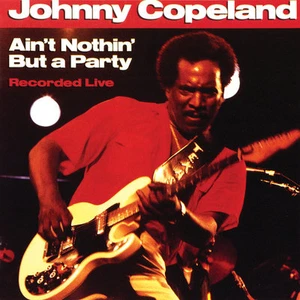 Johnny Copeland - Ain't Nothing But a Party - 1992 Rounder Blues Cassette NEW - Picture 1 of 1