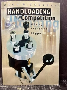 HANDLOADING FOR COMPETITION Making The Target Bigger Zediker 2008 Like New W - Picture 1 of 6