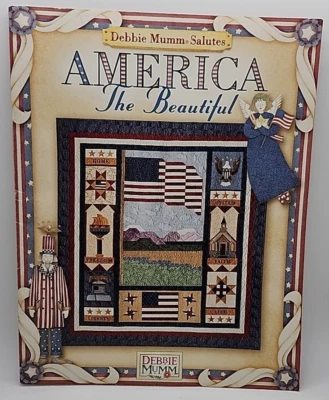Debbie Mumm Salutes America the Beautiful Patriotic Quilt Pattern Book Sewing - Image 1 of 2