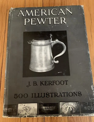 Libro vintage American Pewter de J.B. Kerfoot 500 ilustraciones 1924 Foto 1 de 4