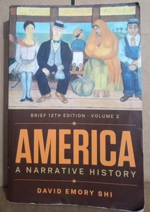 America: A Narrative History --Volume 2 by David E. Shi --Paperback - Imagen 1 de 8