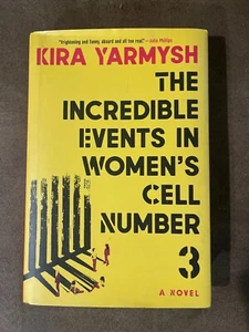 Incredible Events in Women's Cell Number 3 by Kira Yarmysh (2023, Hardcover) - Imagen 1 de 2