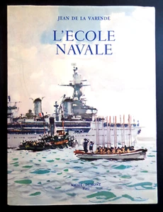 L'Ecole Navale, Jean De La Varende, Publisher Amiot-Dumont 1951 INV 3172 - Picture 1 of 9