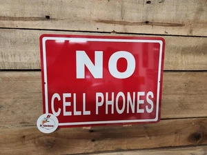 NO CELL PHONES ALUMINUM SIGN - POLICY SIGN - business, cell phone policy, cell - Picture 1 of 2