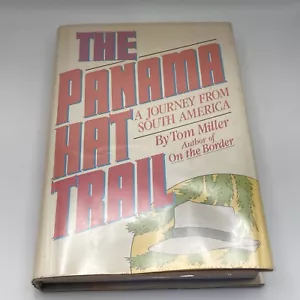 Tom Miller / THE PANAMA HAT TRAIL A Journey from South America 1986 - Foto 1 di 5