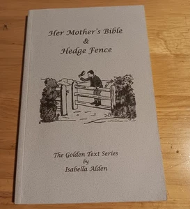 Her Mother's Bible & Hedge Fence (Golden Text Series) - Picture 1 of 2