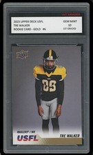 TRE WALKER 2023 UPPER DECK USFL 1ST GRADED 10 ROOKIE CARD GOLD RC MAULERS #6